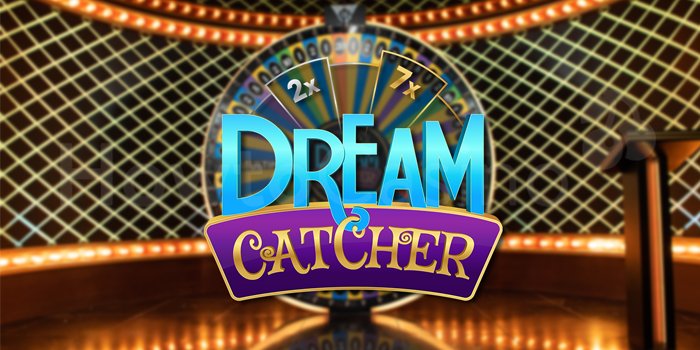 Dream-Catcher,-Casino-Terbaik-Pembayaran-Kemenangan-7x-Lipat