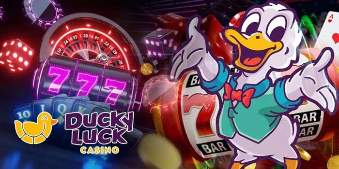 DuckyLuck Casino – Masa Depan Perjudian Yang Aman dan Transparan