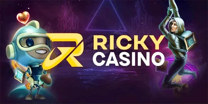 Ricky Casino – Mengarungi Arus Taruhan di Casino Digital Terbaru